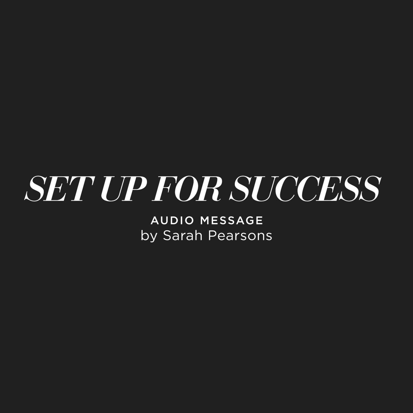 Setup For Success - Sarah Pearsons