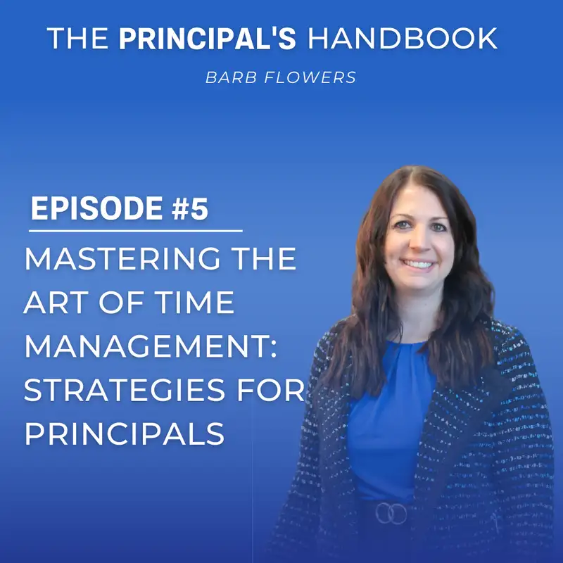 Mastering the Art of Time Management: Strategies for Principals