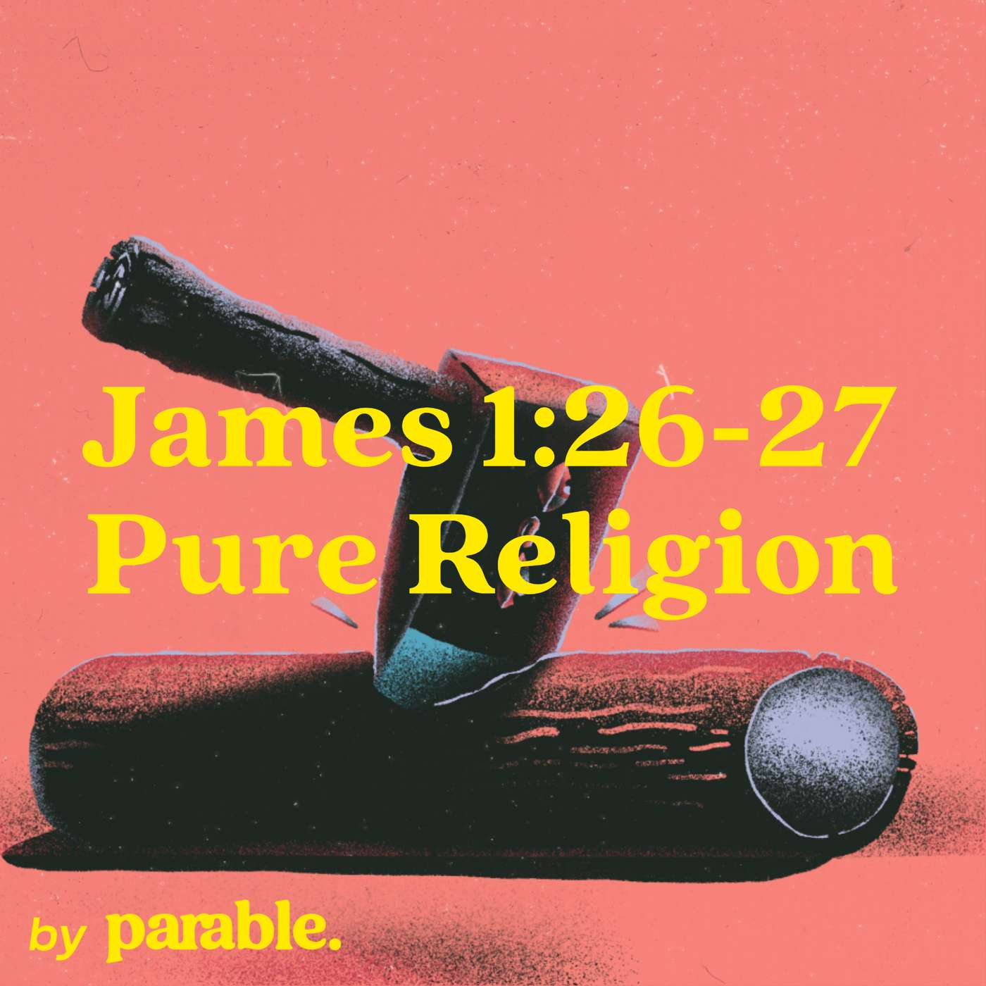 James Part 8: Pure Religion [James 1:26-27] episode artwork