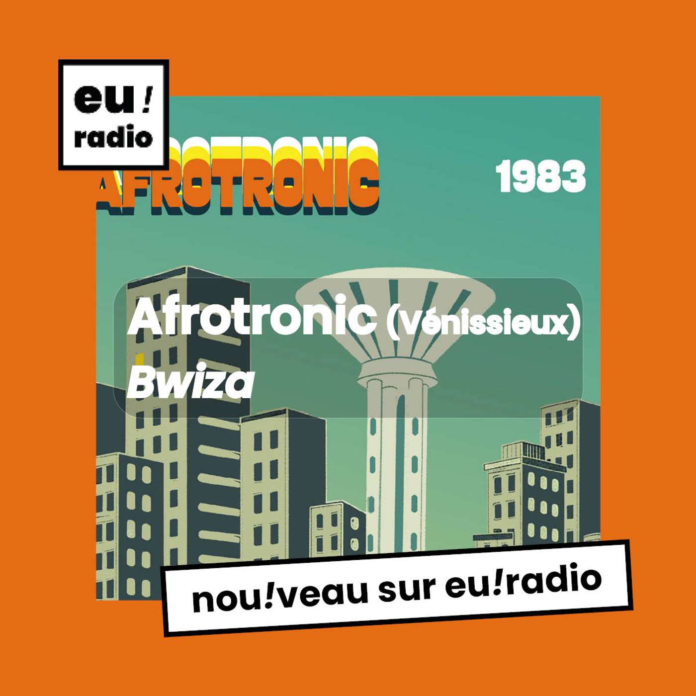 Afrotronic - "Bwiza"