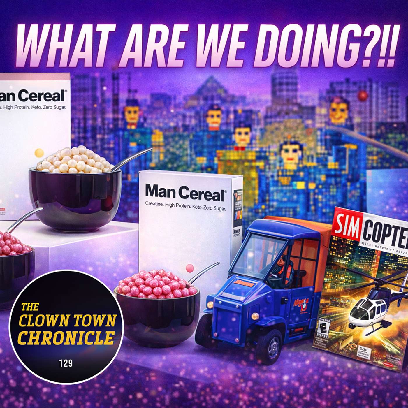 129: Man Cereal