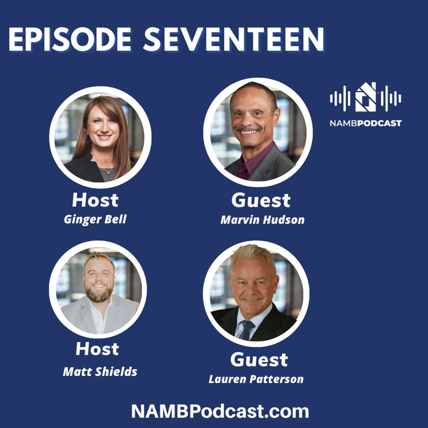 Episode Seventeen: Mortgage Advocacy in Action: Inside NAMB’s Government Affairs
