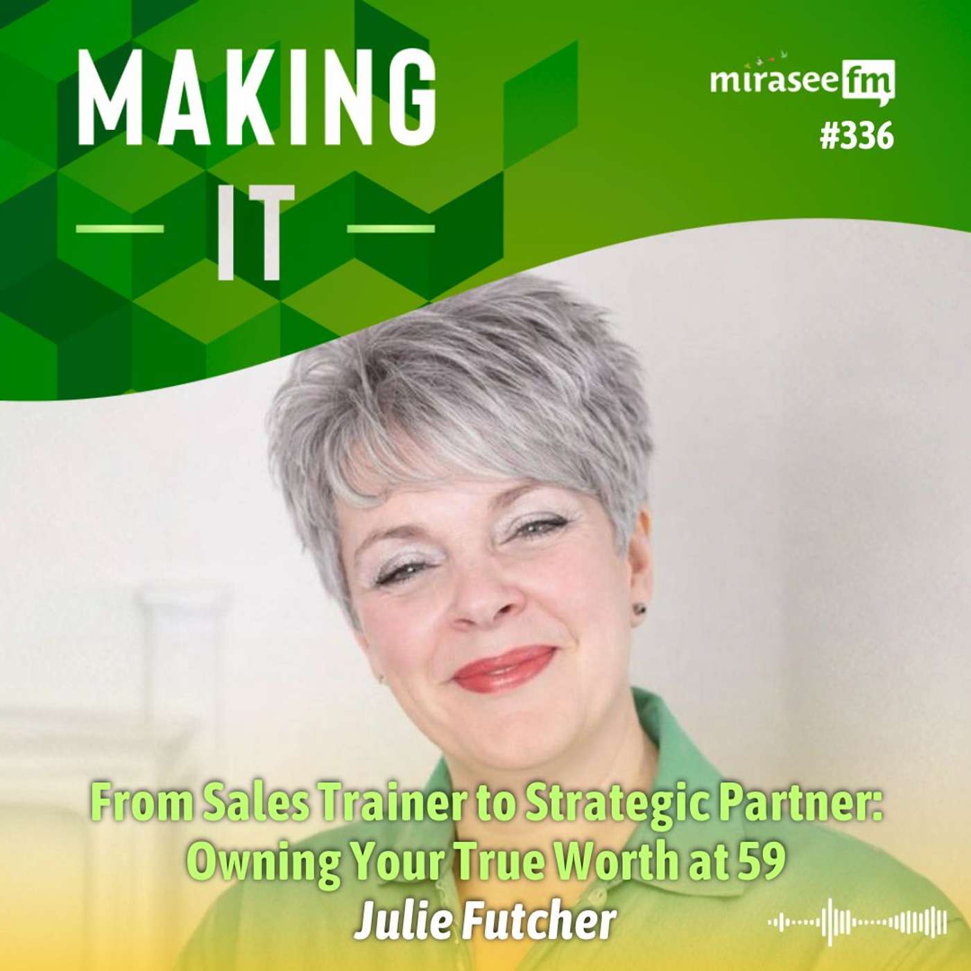 From Sales Trainer to Strategic Partner: Owning Your True Worth at 59