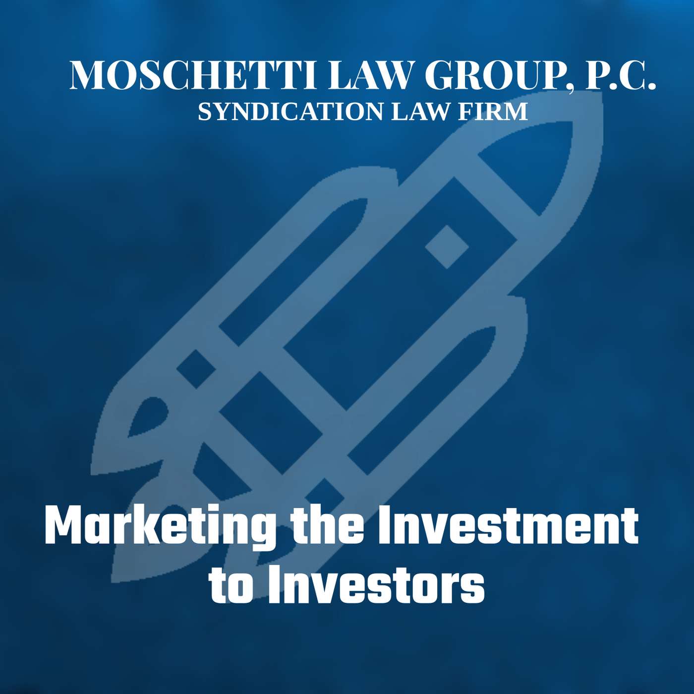 Syndication Law & The Private Placement Memorandum Attorney