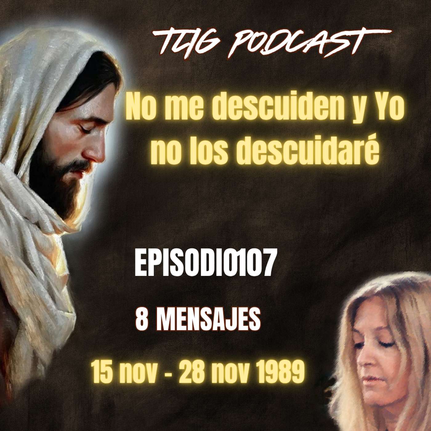 Episodio 107: No me descuiden y Yo no los descuidaré episode artwork