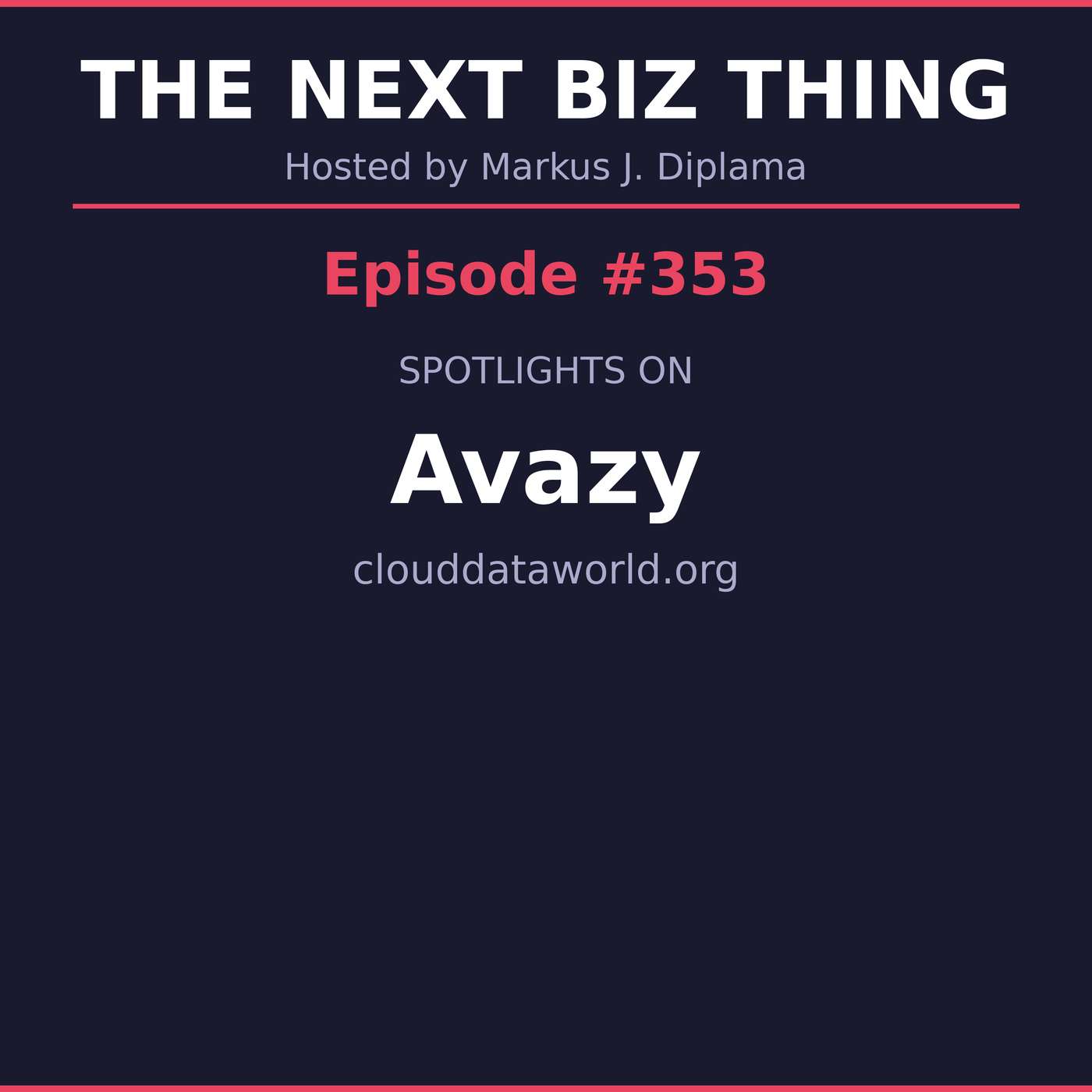 Next Biz Thing #353 clouddataworld.org