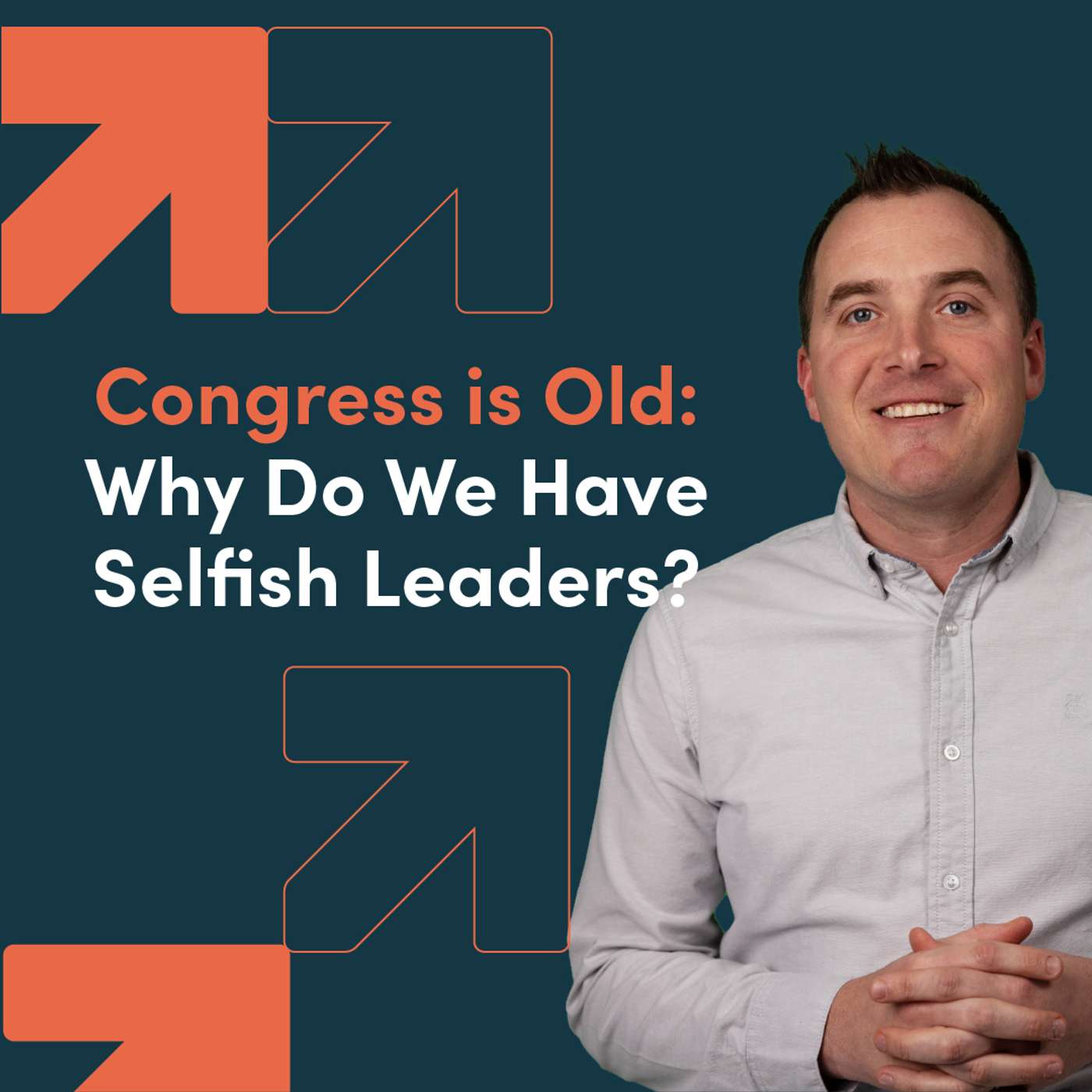 Congress is Old: Why Do We Have Selfish Leaders? episode artwork
