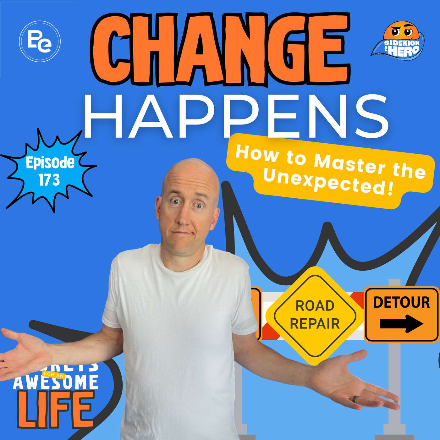 Change Happens: How to Master the Unexpected episode artwork