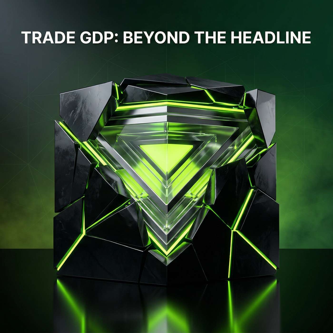Trade GDP: Beyond the Headline episode artwork