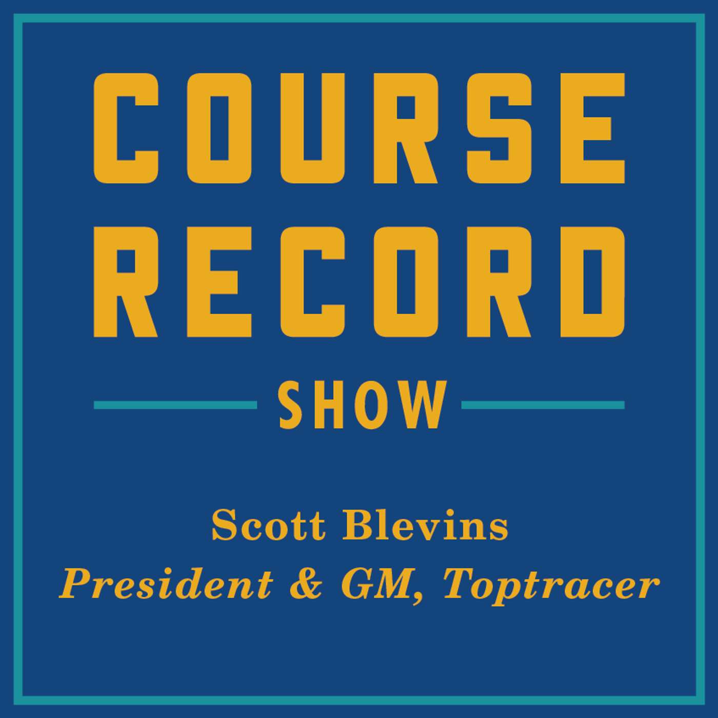 TopTracer President & GM Scott Blevins On The Future Of Driving Range Technology episode artwork