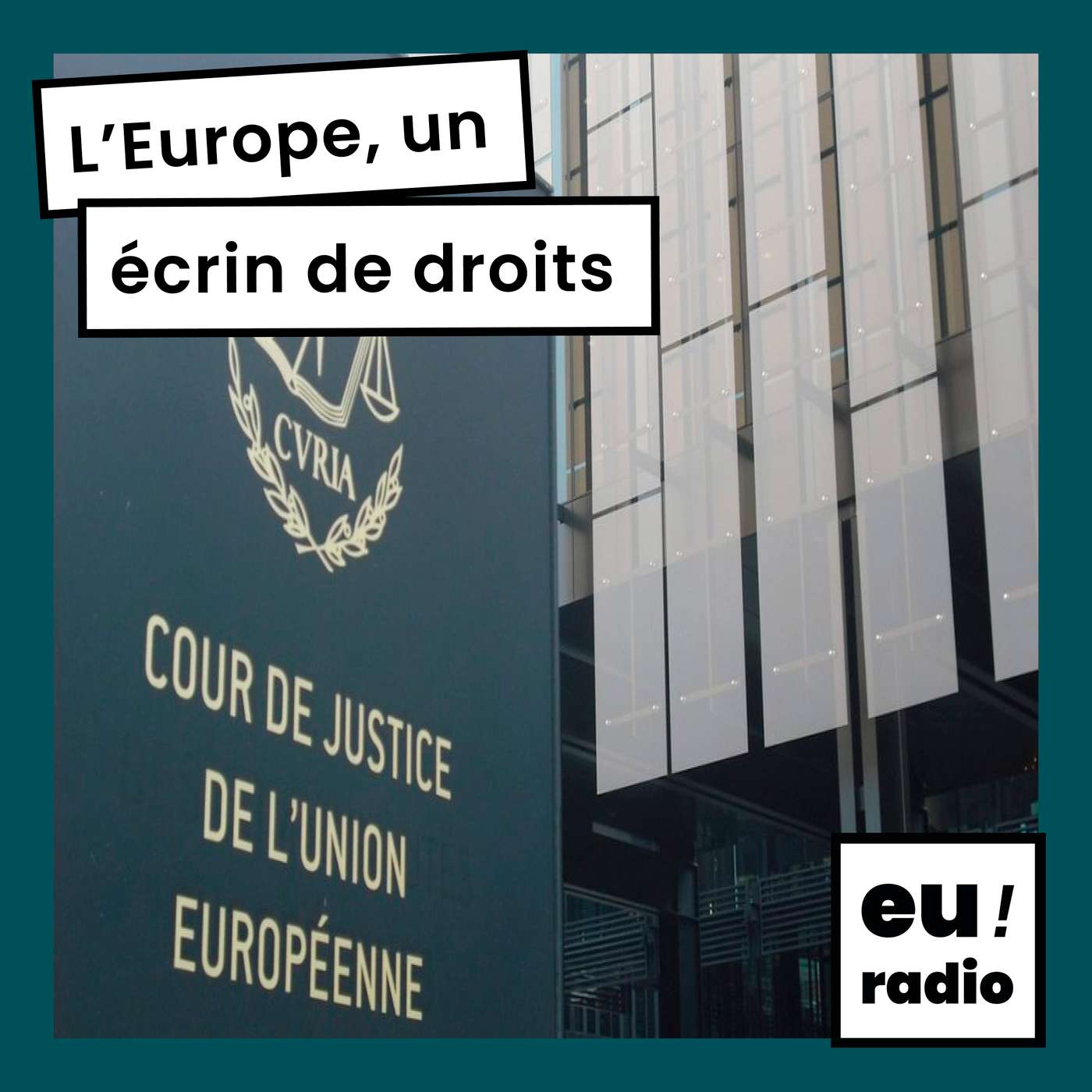 L'Europe, un écrin de droits podcast artwork