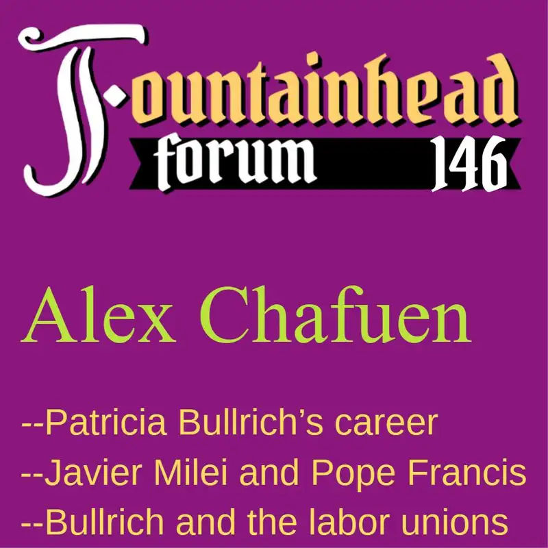 FF-146: Alex Chafuen on Patricia Bullrich and her role in the cabinet of Javier Milei