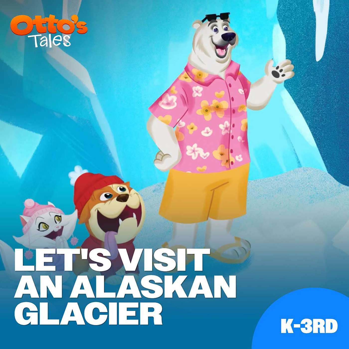 Let's Visit an Alaskan Glacier | Otto's Tales | PragerU episode artwork
