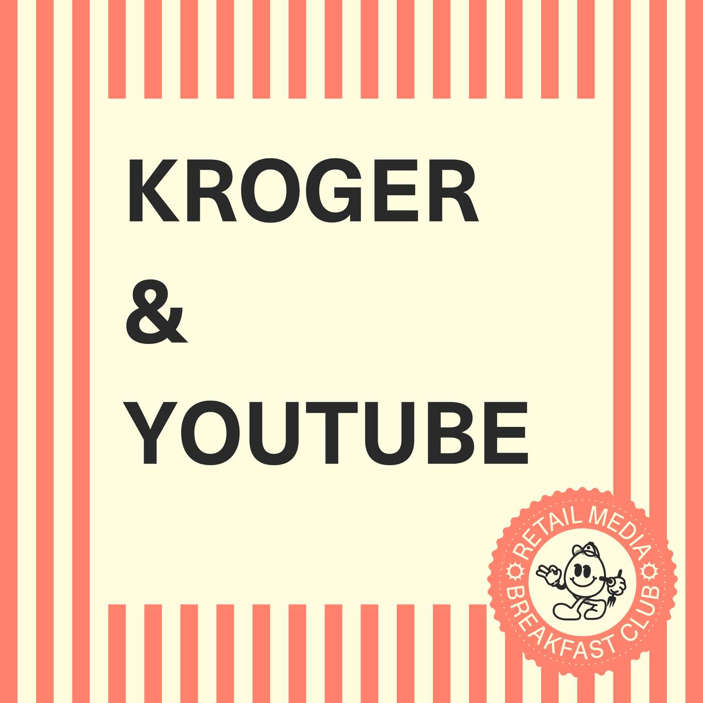 Play Kroger x YouTube: The Retail Media Breakthrough That Could Unlock Billions in Brand Budgets