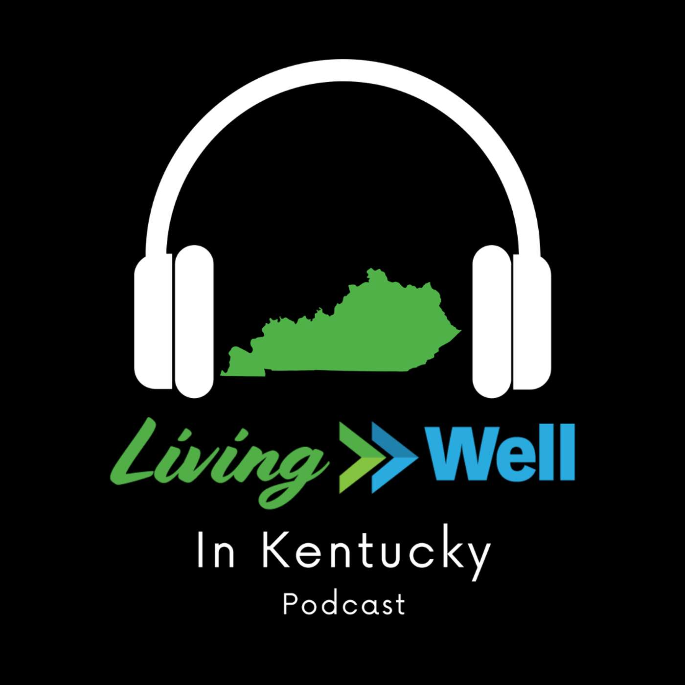 LivingWell in Kentucky Podcast