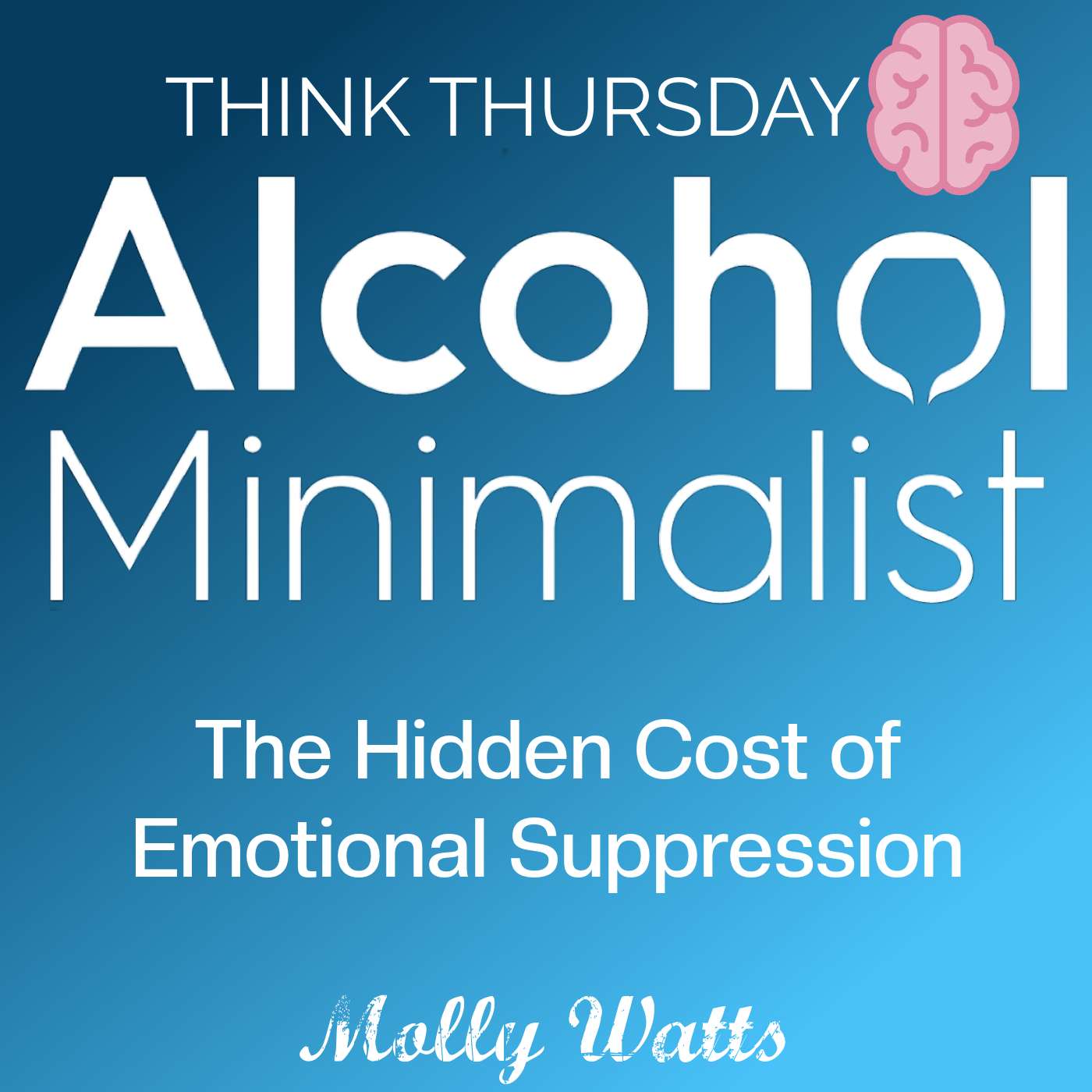 Think Thursday: The Hidden Cost of Emotional Suppression episode artwork