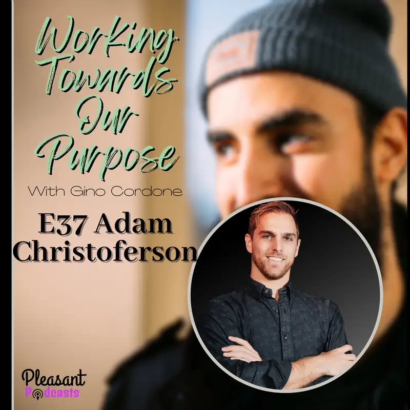 Empowering Your Authentic Voice: Using Music to Rewrite Your Story with Adam Christoferson | E37