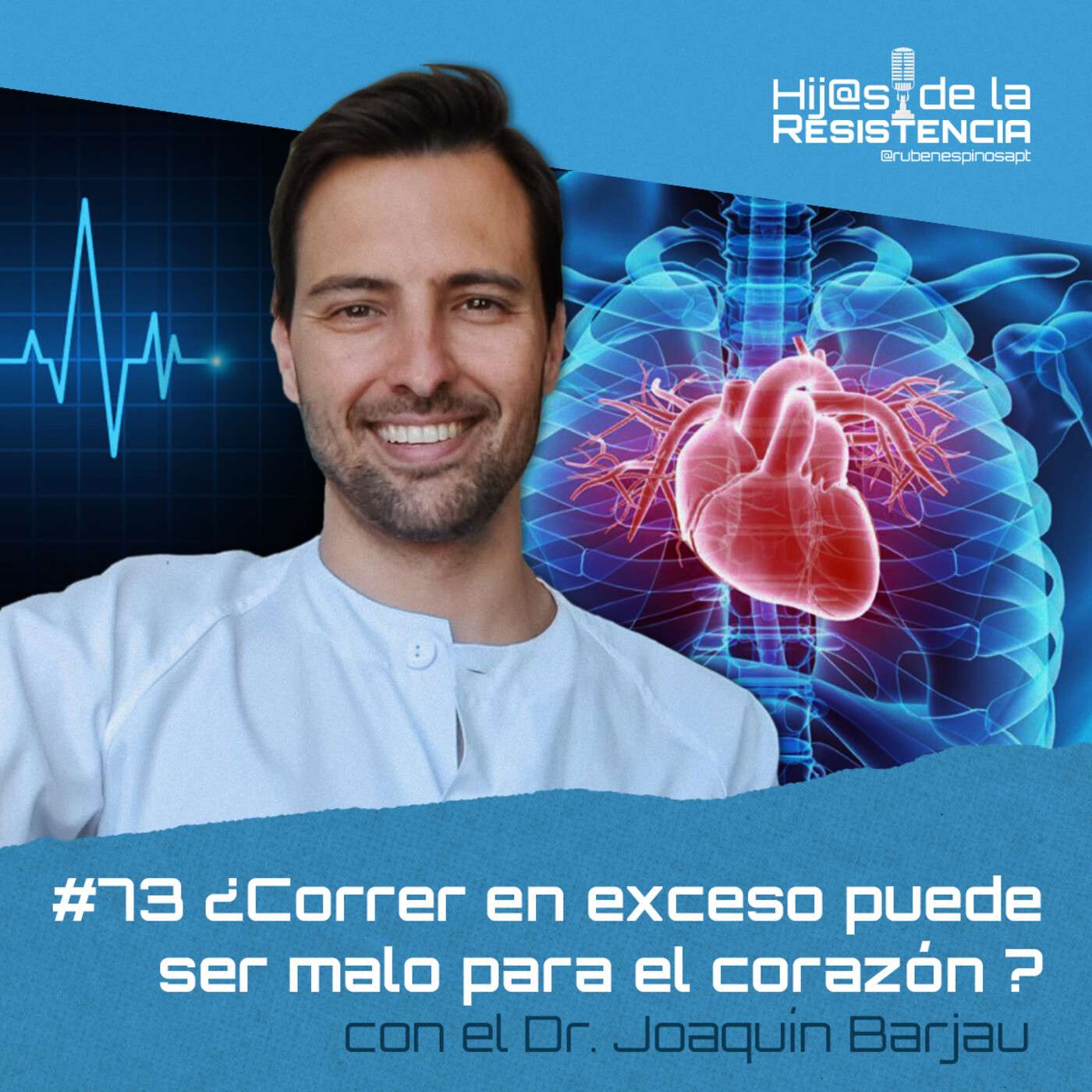 #73 ¿Correr en exceso puede ser malo para el corazón? con el Dr. Joaquín Barjau