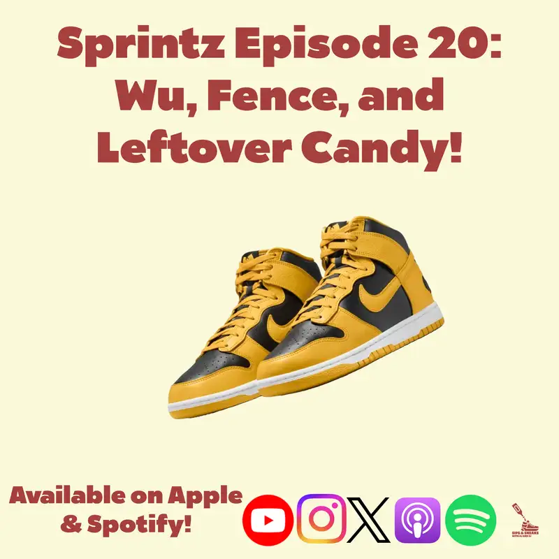 Sprintz Episode 20: Wu, Fence, and Leftover Candy