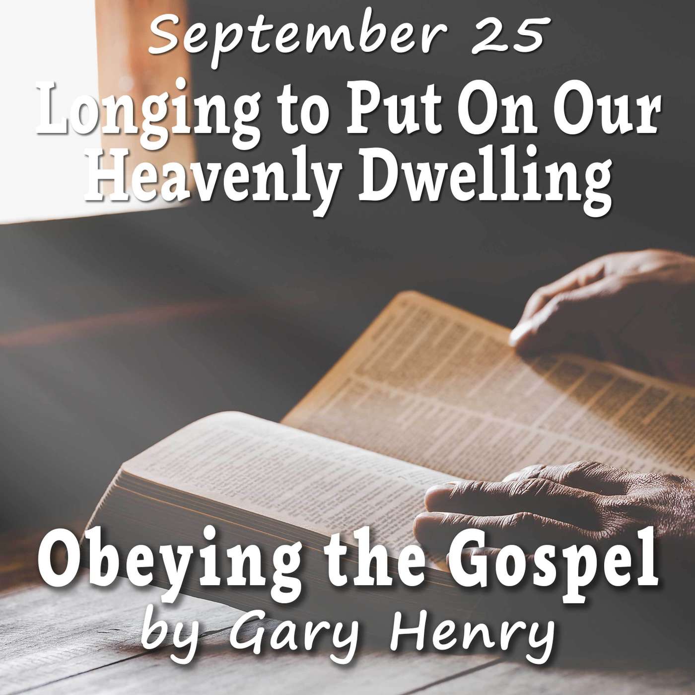 Longing to Put On Our Heavenly Dwelling (September 25) episode artwork