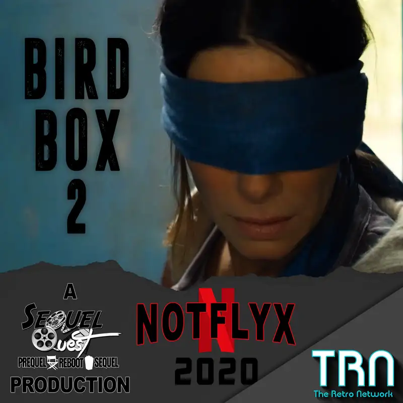 EP102 | A Sequel to BIRD BOX | SequelQuest