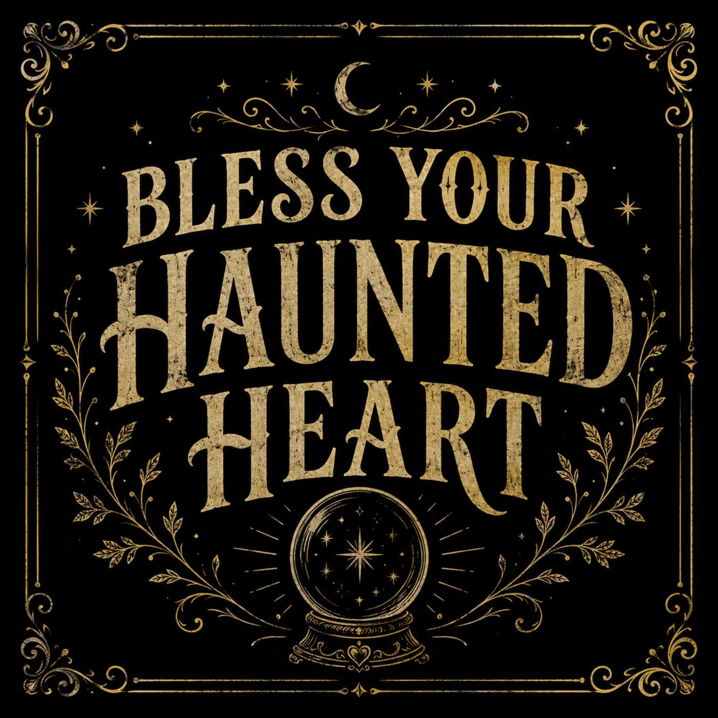 Bless Your Haunted Heart podcast artwork