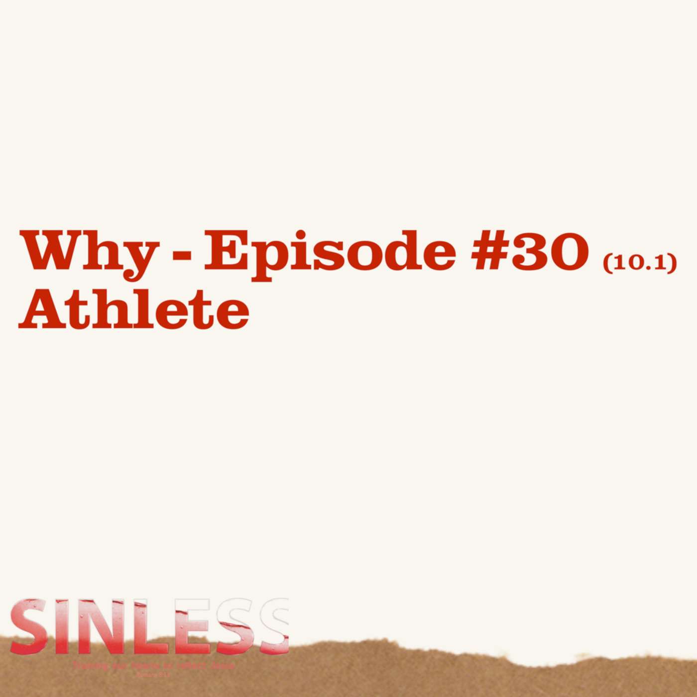 Episode 10.1 - Why: Athlete episode artwork