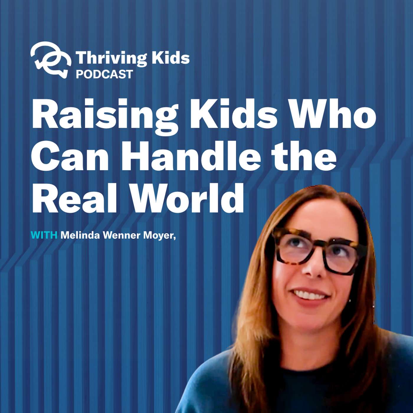 Raising Kids Who Can Handle the Real World