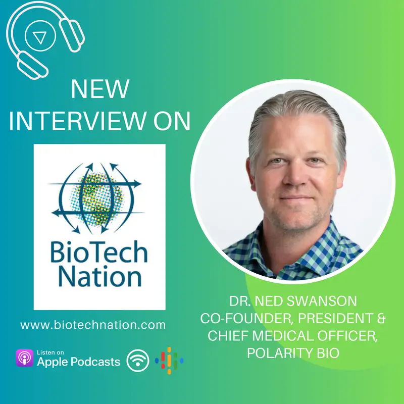 Healing Hard-to-treat Wounds Faster?? Dr. Ned Swanson, Co-Founder, President & Chief Medical Officer, Polarity Bio