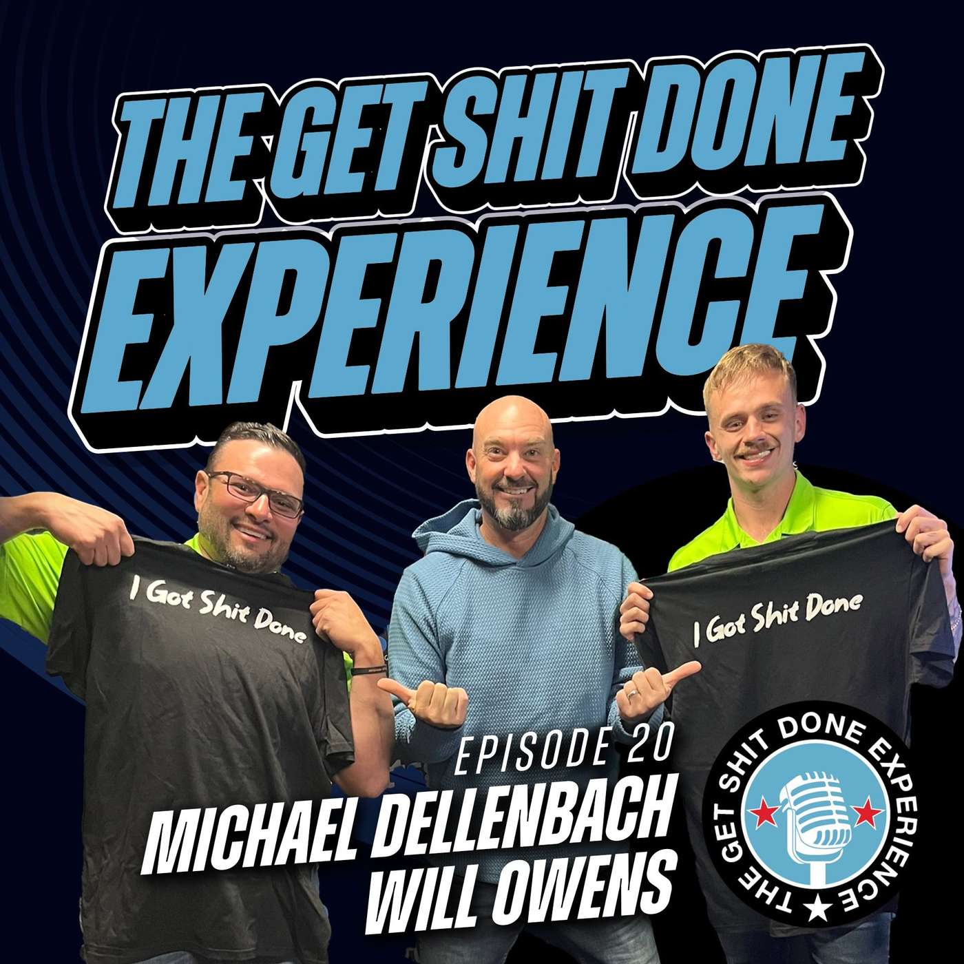 The Get Shit Done Experience