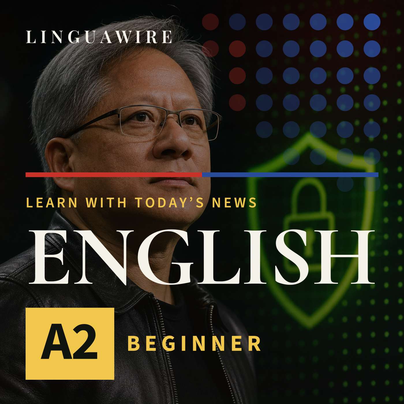 A2 English News | Nvidia Builds a Safety Net for AI Agents