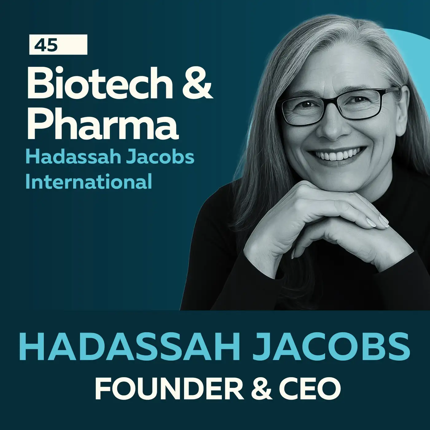 Biotech and Pharma: Pioneering the Next Era of Healthcare with Hadassah Jacobs