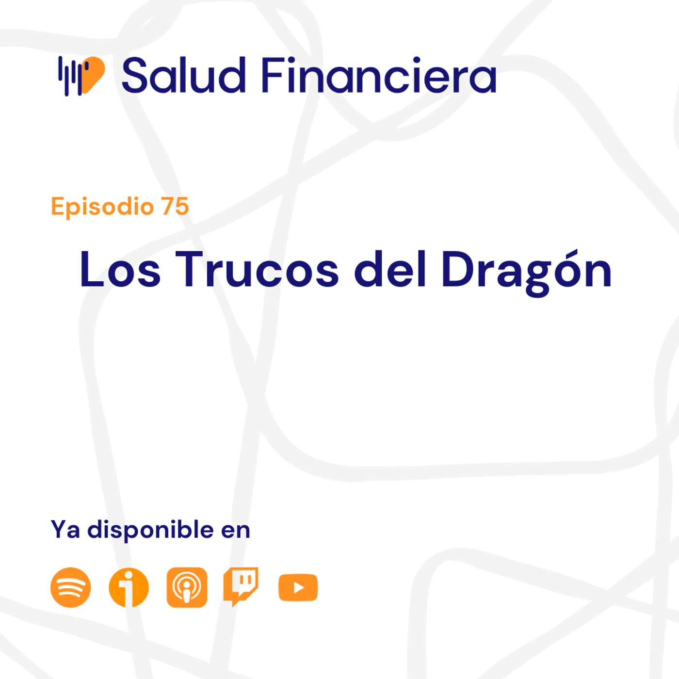 Salud Financiera #75: Los trucos del Dragón