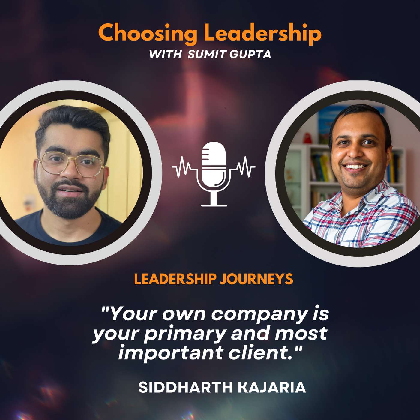 Choosing Leadership with Sumit Gupta