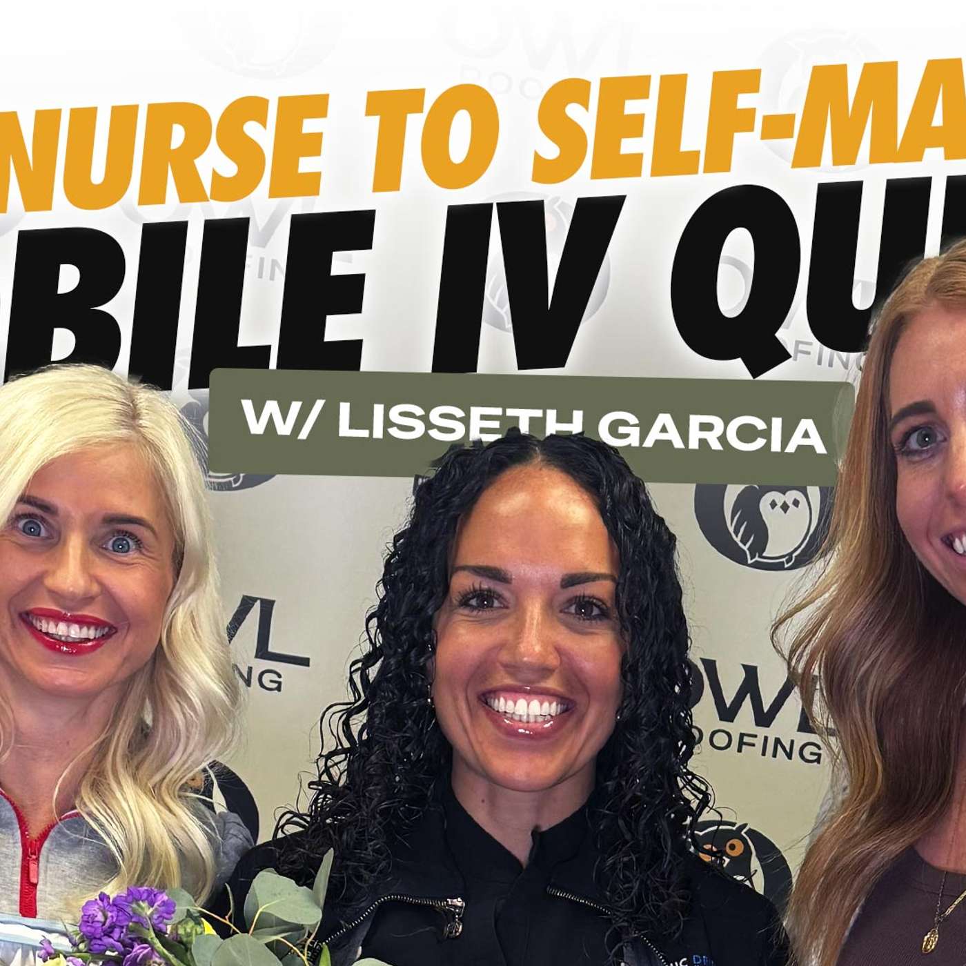 Lisseth DeGracia Shares Her Experiences Going from ER Nurse to Mobile IV Queen episode artwork