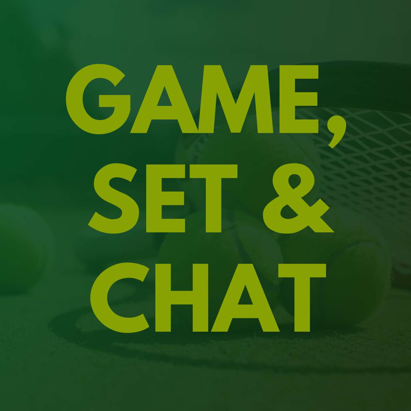 Game, Set & Chat