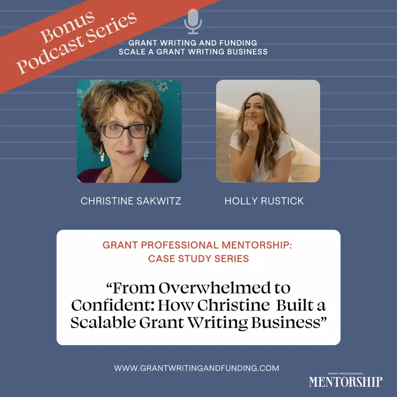 From Overwhelmed to Confident: How Christine Built a Scalable Grant Writing Business inside The Grant Professional Mentorship
