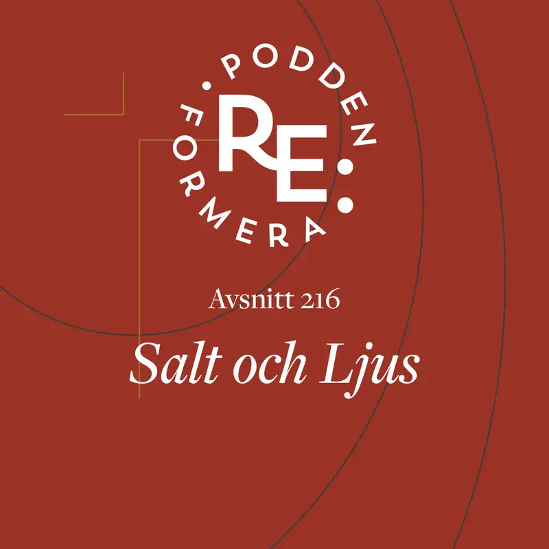 Avsnitt 216 - Salt och Ljus
