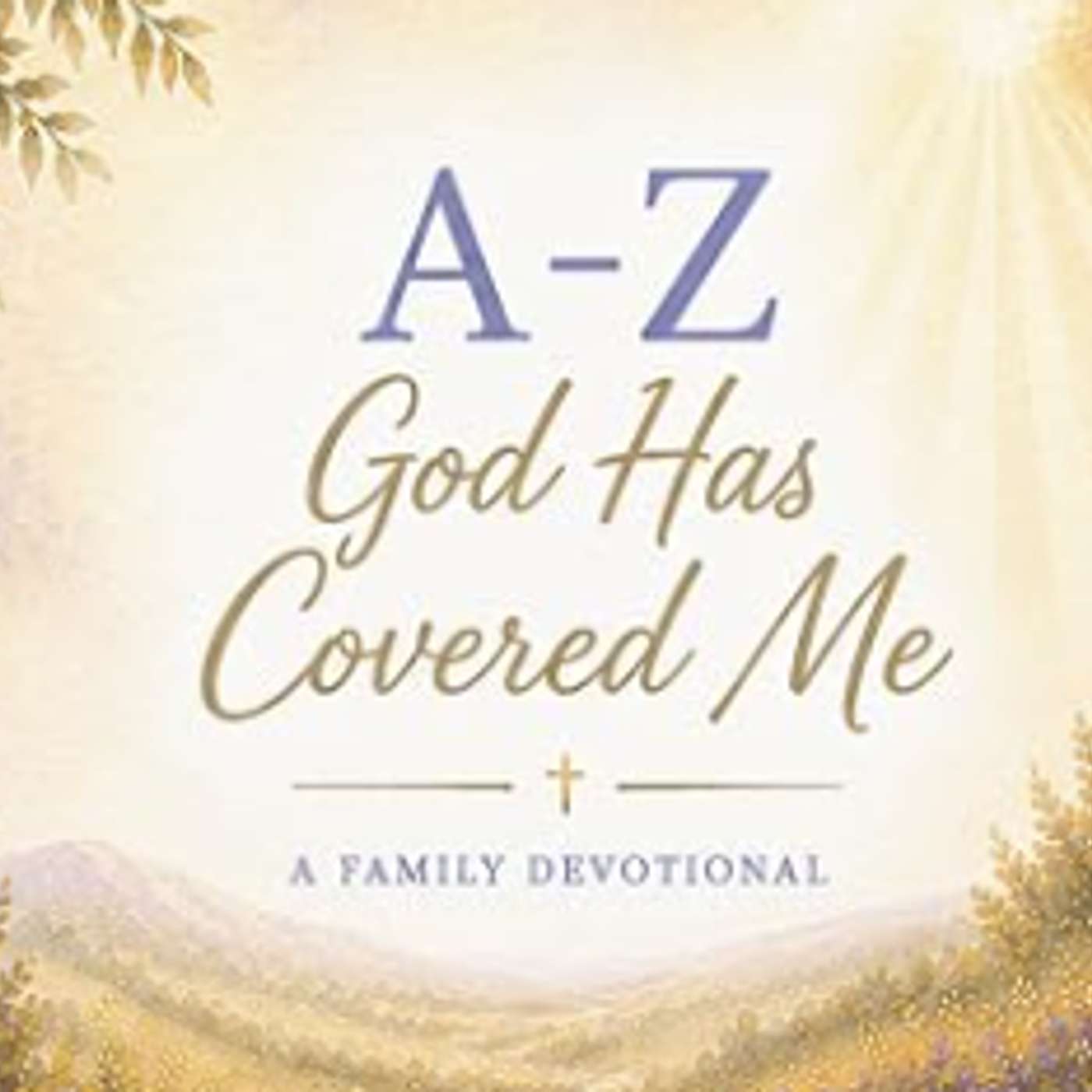 Michaela Estruth: A-Z God Has Covered Me episode artwork