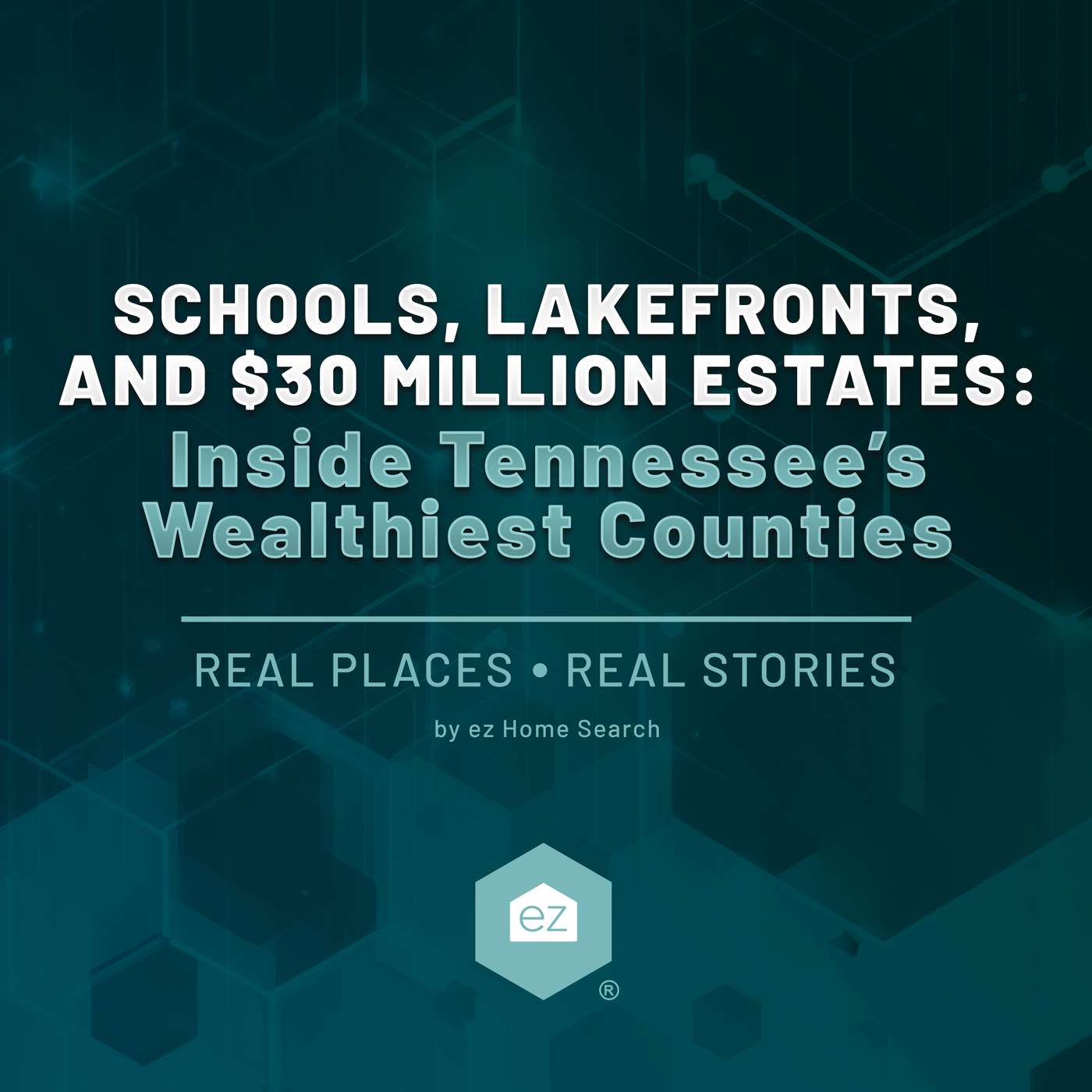 Schools, Lakefronts, and $30 Million Estates: Inside Tennessee’s Wealthiest Counties episode artwork