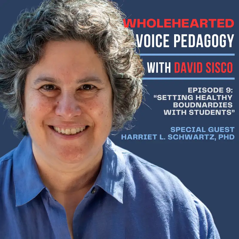 Ep. 9 - "Setting Healthy Boundaries with Students" with Dr. Harriet L. Schwartz