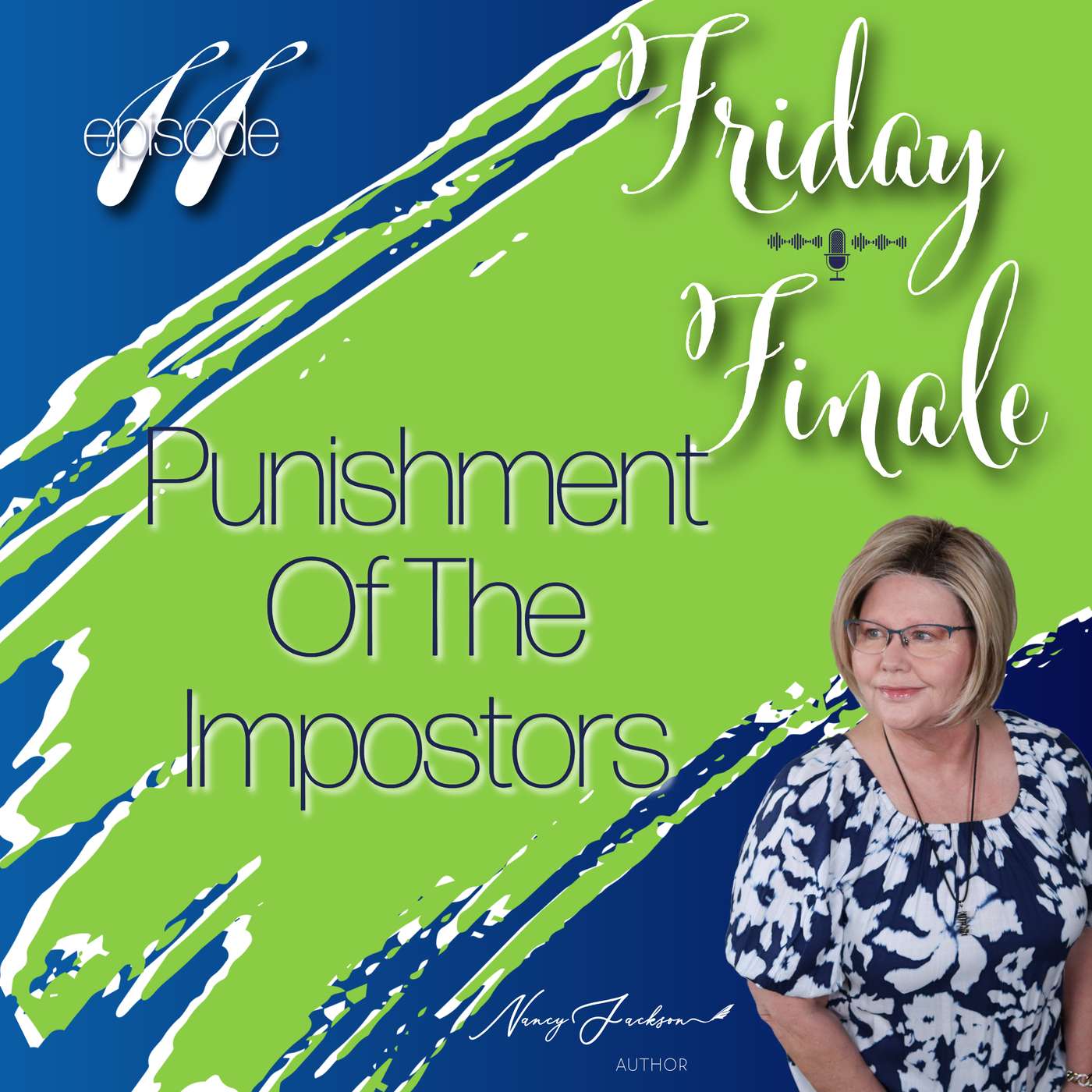 Friday Finale - Punishment of the Impostors – Episode 11