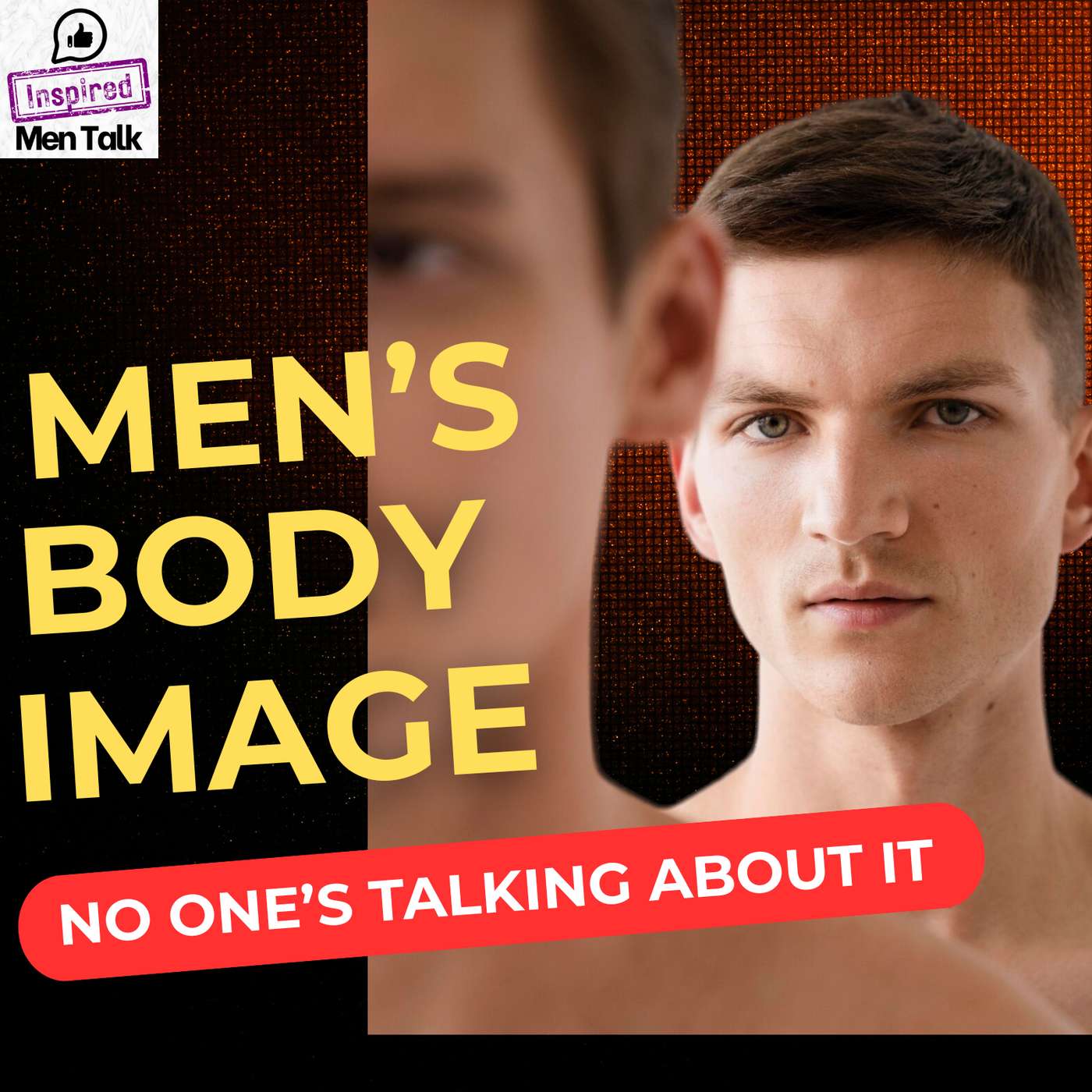 Every Man Hates His Body. Nobody's Saying It Out Loud episode artwork