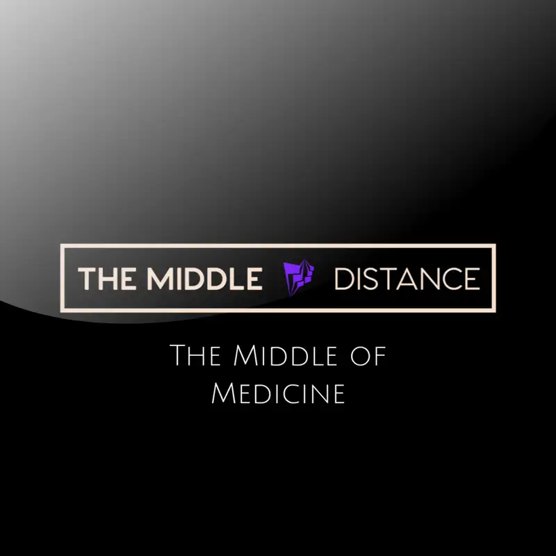 The Middle of Medicine #6.5 - Brief Update