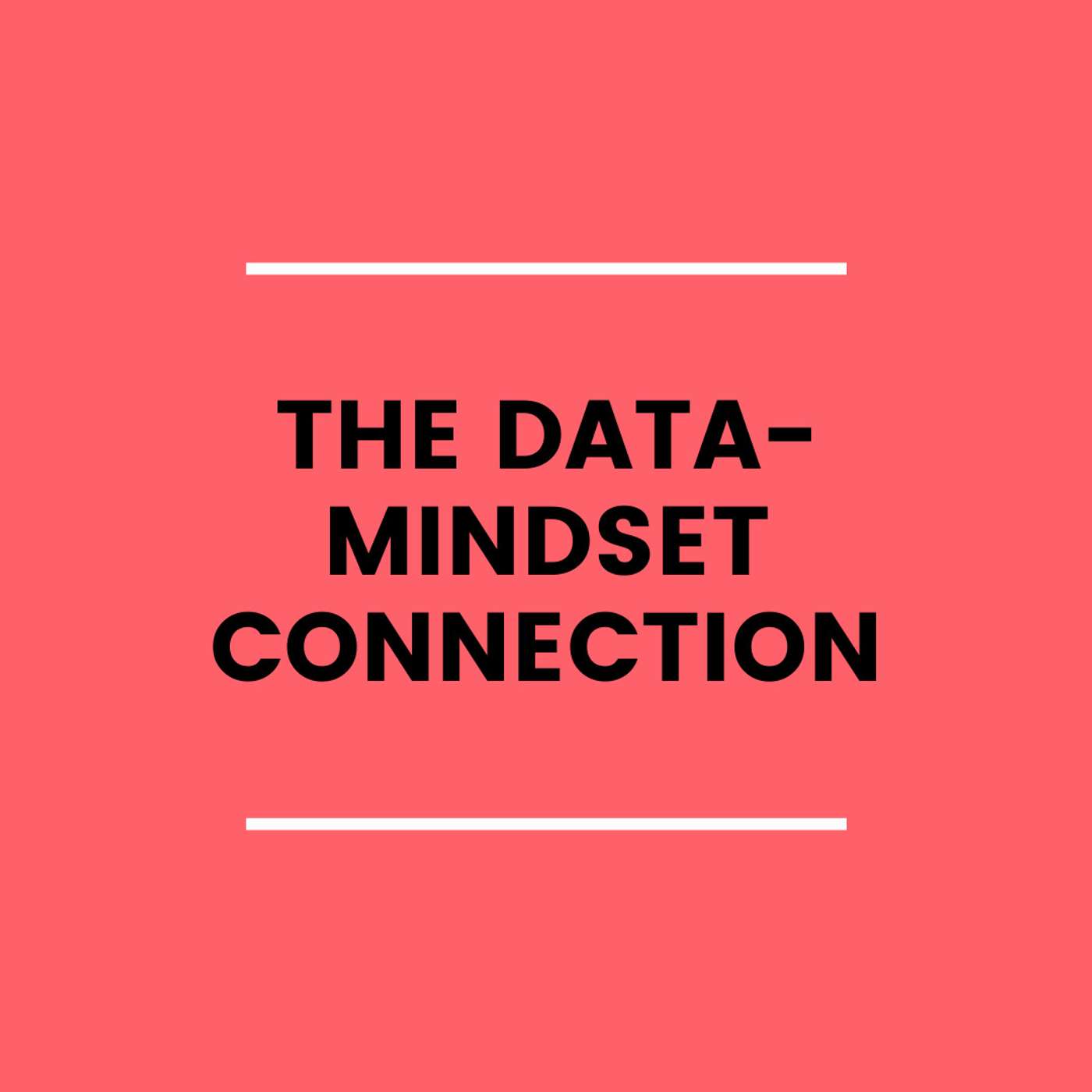 8. The Data-Mindset Connection episode artwork