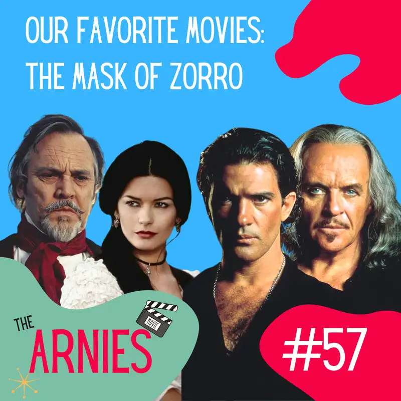 Our Favorite Movies: The Mask of Zorro
