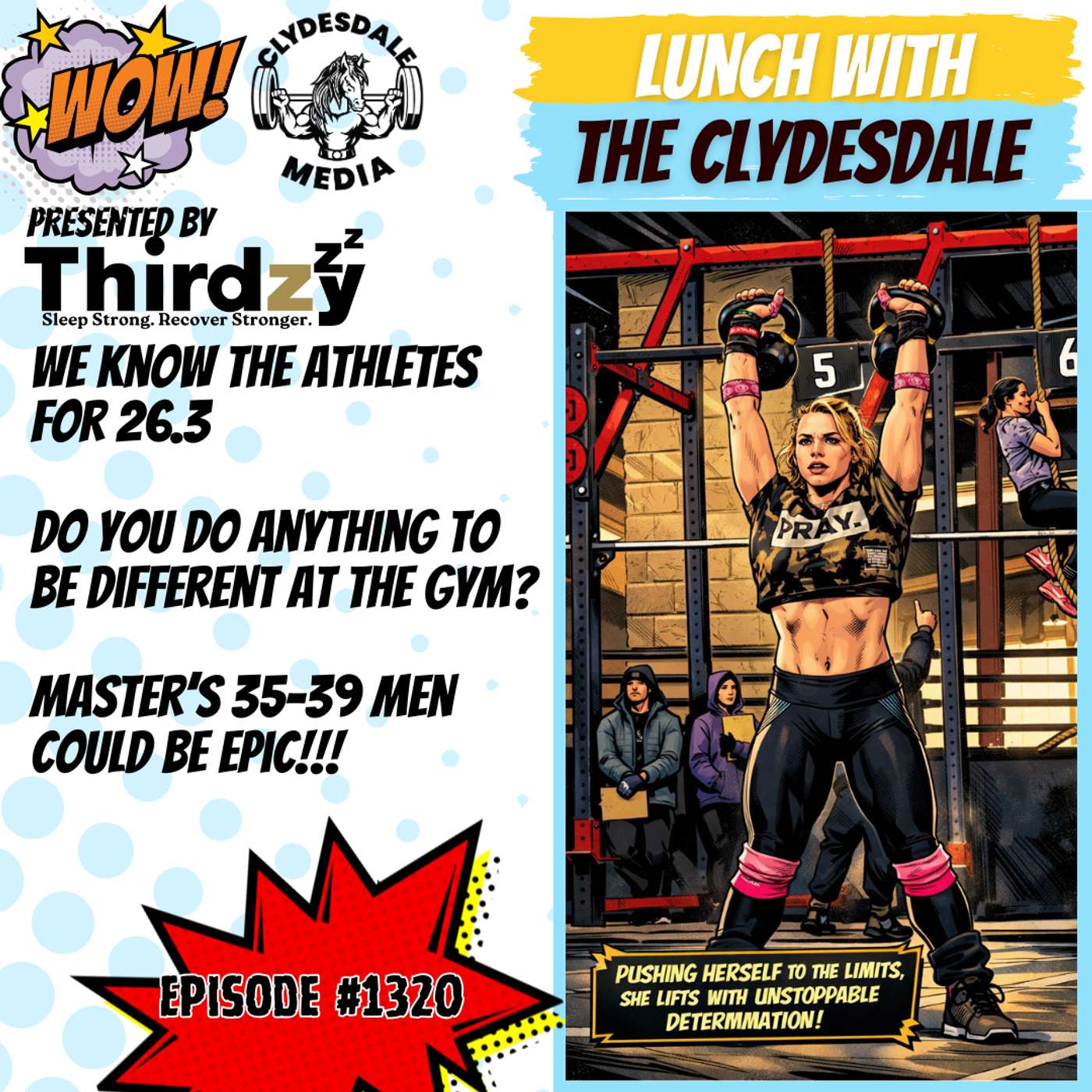 Lunch with the Clydesdale - Are you Phsyched for the New Fittest Doc???