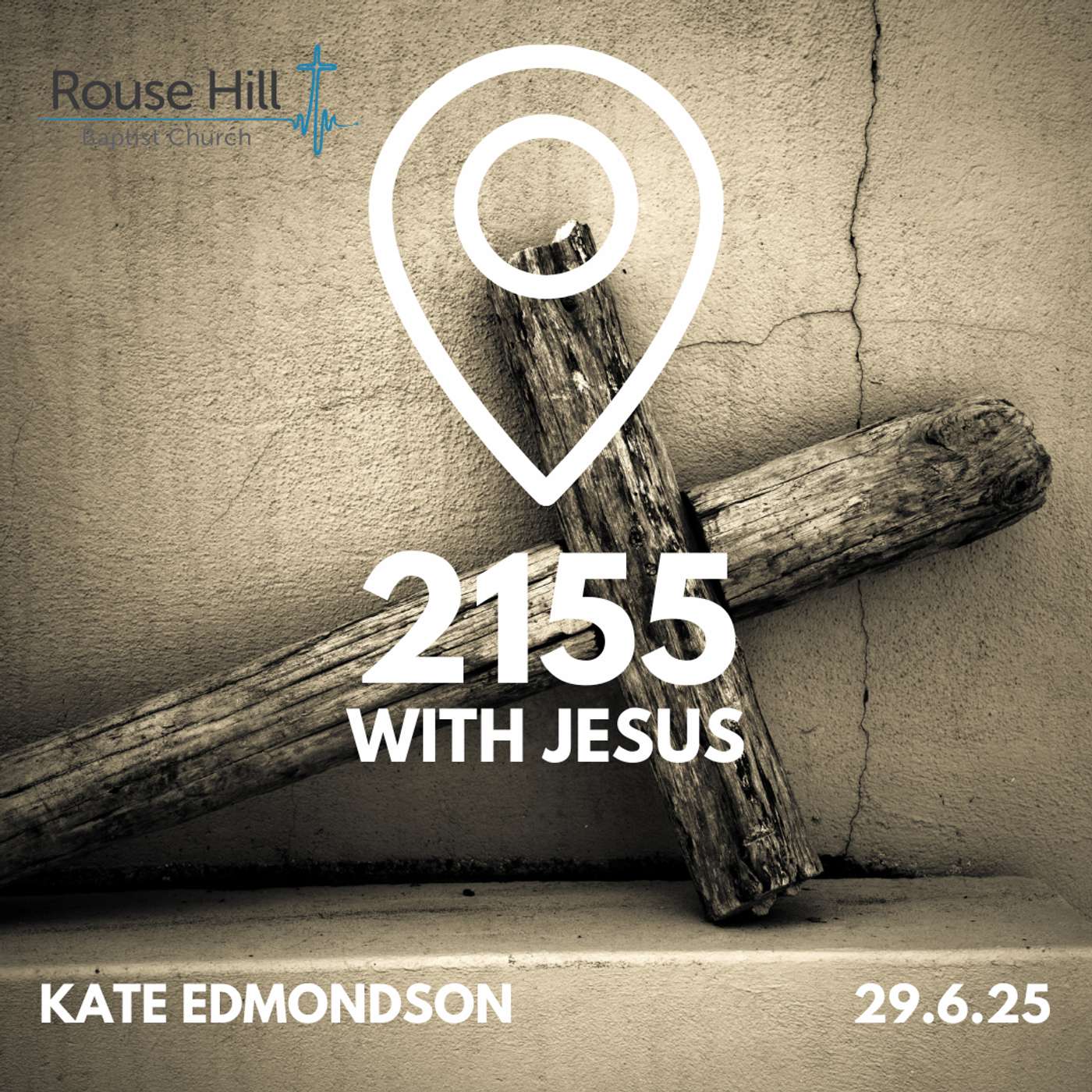 29th June - 2155 Our Place - 2155 With Jesus - Kate Edmondson