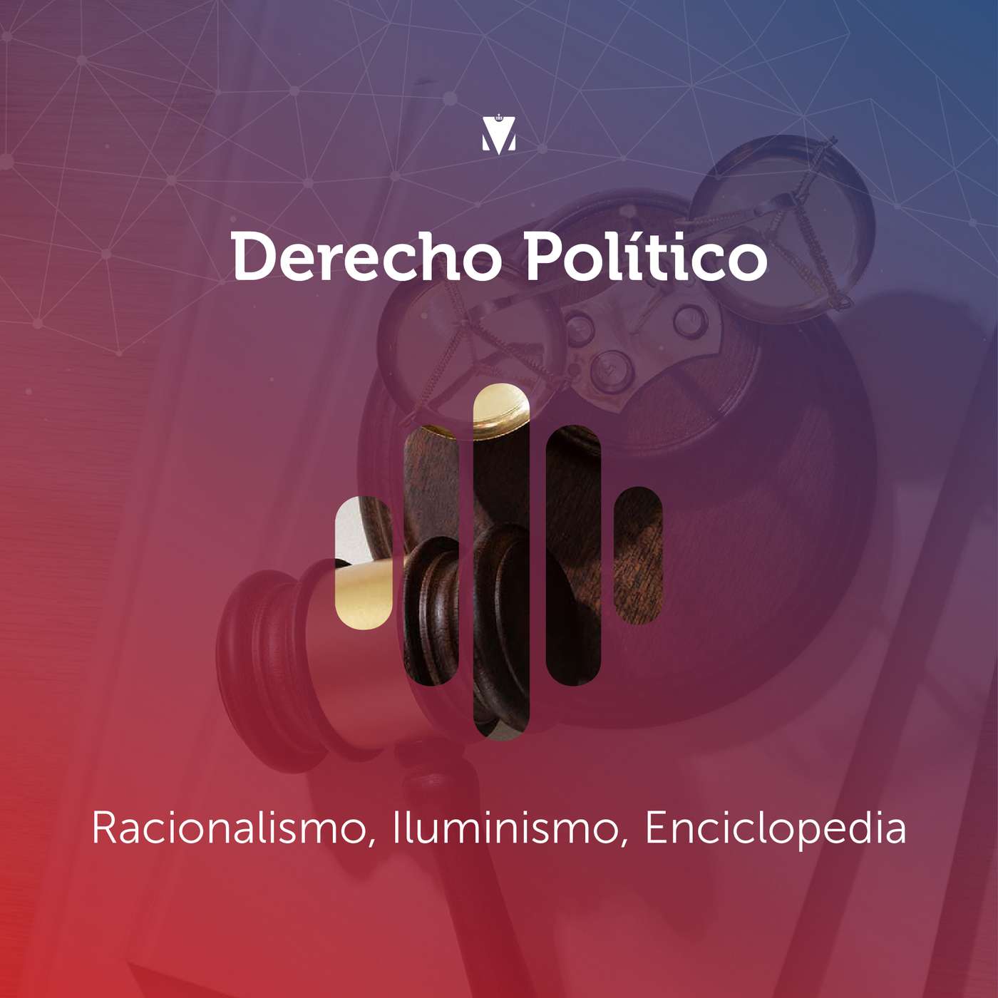 7 - DERECHO POLÍTICO: Racionalismo, Iluminismo, Enciclopedia episode artwork