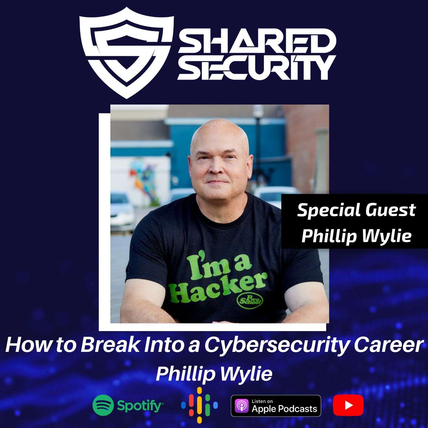 How to Break Into a Cybersecurity Career – Phillip Wylie episode artwork